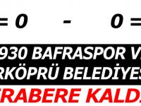 1930 Bafraspor Deplasman da Berabere Kaldı