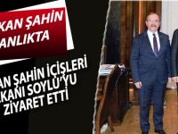 BAŞKAN ŞAHİN İÇİŞLERİ BAKANI SOYLU’YU ZİYARET ETTİ