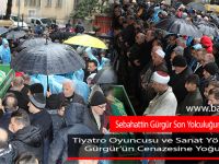 Sebahattin Gürgür Son Yolculuğuna Uğurlandı
