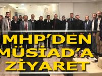MHP’den MÜSİAD’a ziyaret
