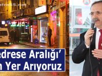 Medrese Aralığına Yer Aranıyor