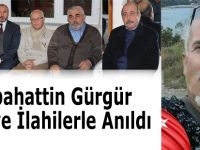 Gürgür Dualar ve İlahilerle Anıldı