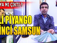 MİLLİ PİYANGO SEVİNCİ HANGİ İLÇEMİZE ÇIKTI?