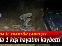 Otomobil Traktöre Çarptı 1 Ölü