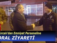 Kırcalı'dan Emniyete  Yeni Yıl Ziyareti