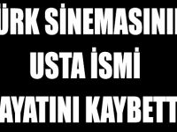 Yeşilçam'ın Ünlü İsmi Hayatını Kaybetti