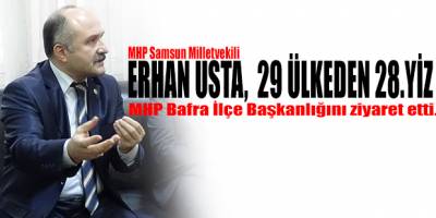 ERHAN USTA, 29 ÜLKEDEN 28’CİYİZ