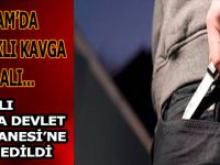 Alaçam'da 'Tartışma' Bıçaklı Kavgaya Dönüştü