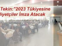 Taner Tekin:"2023 Tükiyesine Milliyetçiler İmza Atacak