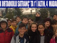 GALİP ÖZTÜRK ORTAOKULU SATRANÇ' TA 1' İ ALTIN, 4  MADALYA KAZANDI