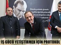 NİTELİKLİ İŞ GÜCÜ YETİŞTİRMEK İÇİN PROTOKOL İMZALANDI
