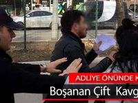 Adliye Önünde Birbirine Girdiler