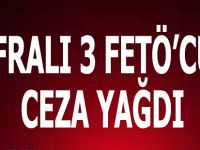 Bafralı FETÖ'cülere Ceza Yağdı