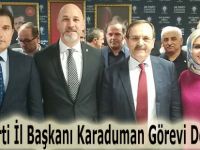 AK Parti İl Başkanı Karaduman Görevi Devraldı