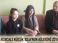 VEKİL KIRCALI KÜÇÜK SILA'NIN AİLESİNİ ZİYARET ETTİ
