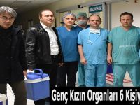 Genç Kızın Organları 6 Kişiye Umut Oldu
