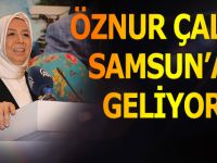 Öznur Çalık Samsun'a Geliyor