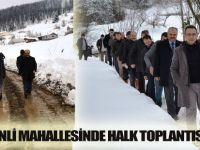 GÜVENLİ MAHALLESİNDE HALK TOPLANTISI YAPILDI