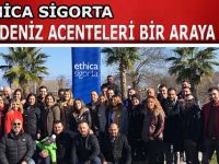 ETHİCA SİGORTA KARADENİZ ACENTELERİ BİR ARAYA GELDİ