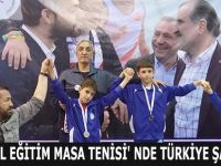 BAFRA ÖZEL EĞİTİM MASA TENİSİ' NDE TÜRKİYE ŞAMPİYONU