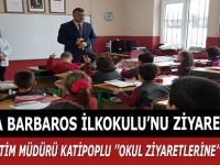 MİLLİ EĞİTİM MÜDÜRÜ KATİPOPLU ''OKUL ZİYARETLERİNE'' BAŞLADI