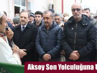 Aksoy Son Yolculuğuna Uğurlandı