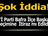 İYİ Parti'nin Bafra Kongresine İtiraz