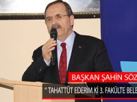 ''Yatırımcı Çıkmaz İse 3. Fakülte Belediyeden''