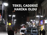 TEKEL CADDESİ GÜZEL OLDU