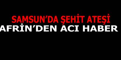 Afrin'den Havzaya Acı Haber