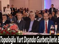 Başkan Topaloğlu Yurt Dışında Gurbetçilerle Buluştu