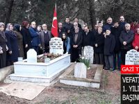 GAZİ TEKİN SİVRİ VEFATININ 1. YILINDA KABRİ BAŞINDA ANILDI