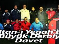 Sultan-ı Yegâh’tan Derbiye Davet