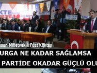 Köktaş: Omurga Ne kadar güçlüyse siyasi parti de o kadar dayanıklı olur