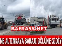 DEV TEKNE ALTINKAYA BARAJI GÖLÜNE GİDİYOR