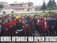 NAZMİYE DEMİREL ORTAOKULU' NDA DEPREM TATBİKATI HEYECANI
