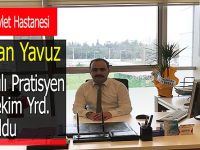 Serkan Yavuz, Başhekim yardımcısı oldu.