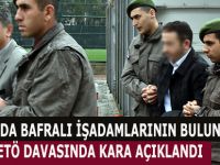 Bafralı FETÖ Sanıklarında Karar