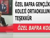 ÖZEL BAFRA GENÇLİK KOLEJİ ORTAOKULUNDAN TEŞEKKÜR