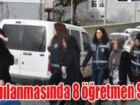 FETÖ Yapılanmasında 8 öğretmen Serbest