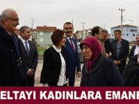 DELTAYI KADINLARA EMANET ETTİ