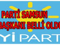 Samsun İYİ Parti İl Başkanı Belli Oldu !!!
