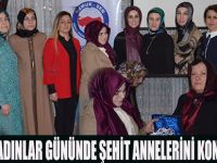 8 MART KADINLAR GÜNÜNDE ŞEHİT ANNELERİNİ KONUK ETTİLER
