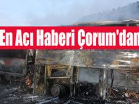 Günün En Acı Haberi Çorum'dan 13 Ölü