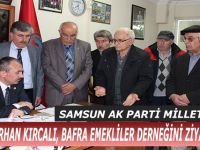 Milletvekili Kırcalı, Bafra Emekliler Derneğini Ziyaret Etti