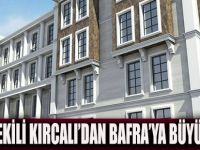 MİLLETVEKİLİ KIRCALI’DAN BAFRA’YA BÜYÜK MÜJDE