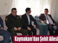 Kaymakam'dan Şehit Ailesine Ziyaret