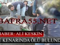 Dere Kenarında Ölü Bulundu