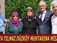 YUSUF ZİYA YILMAZ DÜZKÖY MUHTARINA MİSAFİR OLDU