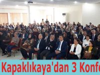 Kapaklıkaya'dan 3 Konferans